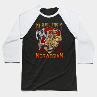 My Blood Type Is Norwegian Norge Viking Norway Vikings Baseball T-Shirt